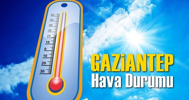Gaziantep bugünkü ve yarınki hava durumu tahmini: Nem artıyor